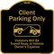 Signmission Designer Series-Client Parking Violators Will Be Towed Away Owner Expe, 18" L, 18" H, BG-1818-9988 A-DES-BG-1818-9988 - alternate 1